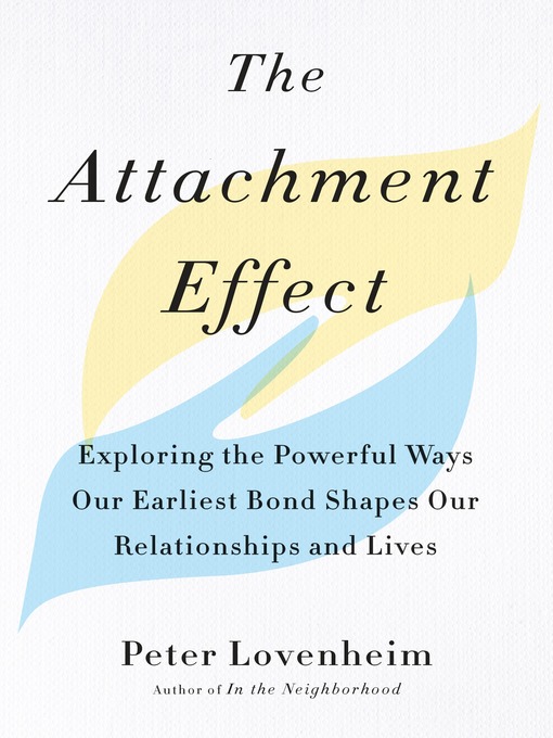 Title details for The Attachment Effect by Peter Lovenheim - Available